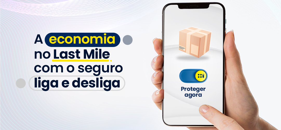 A economia do Seguro para Last Mile Liga e Desliga