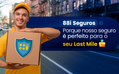 Por que a 88i é a seguradora certa para o seu Last Mile?