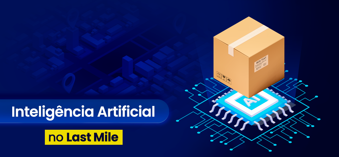 Papel da inteligencia Artificial no Last Mile