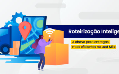 Roteirização Inteligente: A Chave para Entregas Mais Eficientes no Last Mile